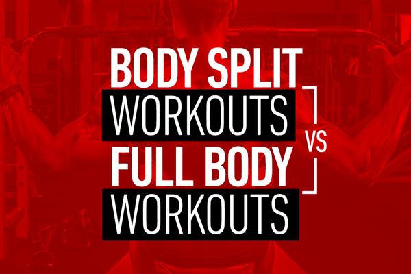 Total Body Routines Vs Body Part Splits Which Is Better And Why R3 Fitness Trainers Blog